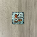 It’s Whisky Time Coaster